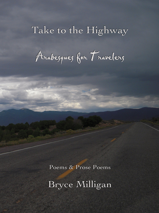 Title details for Take to the Highway by Bryce Milligan - Available
